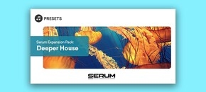 Serum Expansion Pack: Deeper House