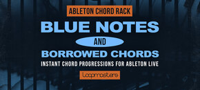 Ableton Chord Rack - Blue Notes & Borrowed Chords