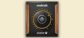 OneKnob Phatter
