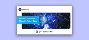 Phase Plant Expansion Pack: Galactic Future Bass